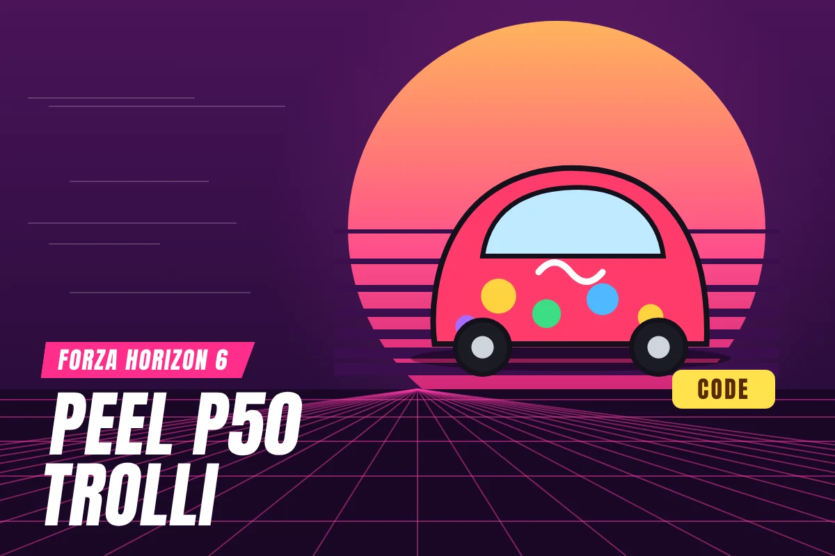FH6 code Peel P50 Trolli